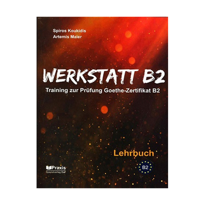  کتاب 10 نمونه آزمون  Werkstatt B2  Lehrbuch 2019