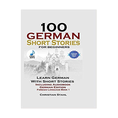  کتاب صد داستان کوتاه آلمانی 100German Short Stories for Beginners Learn German with Stories 