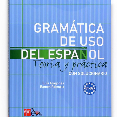 Gramatica De Uso Del Espanol B1 - B2