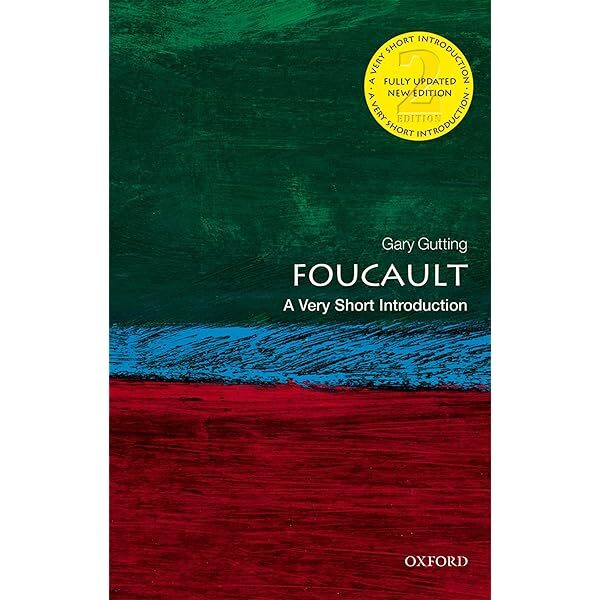 Foucault A Very Short Introduction - Gary Gutting